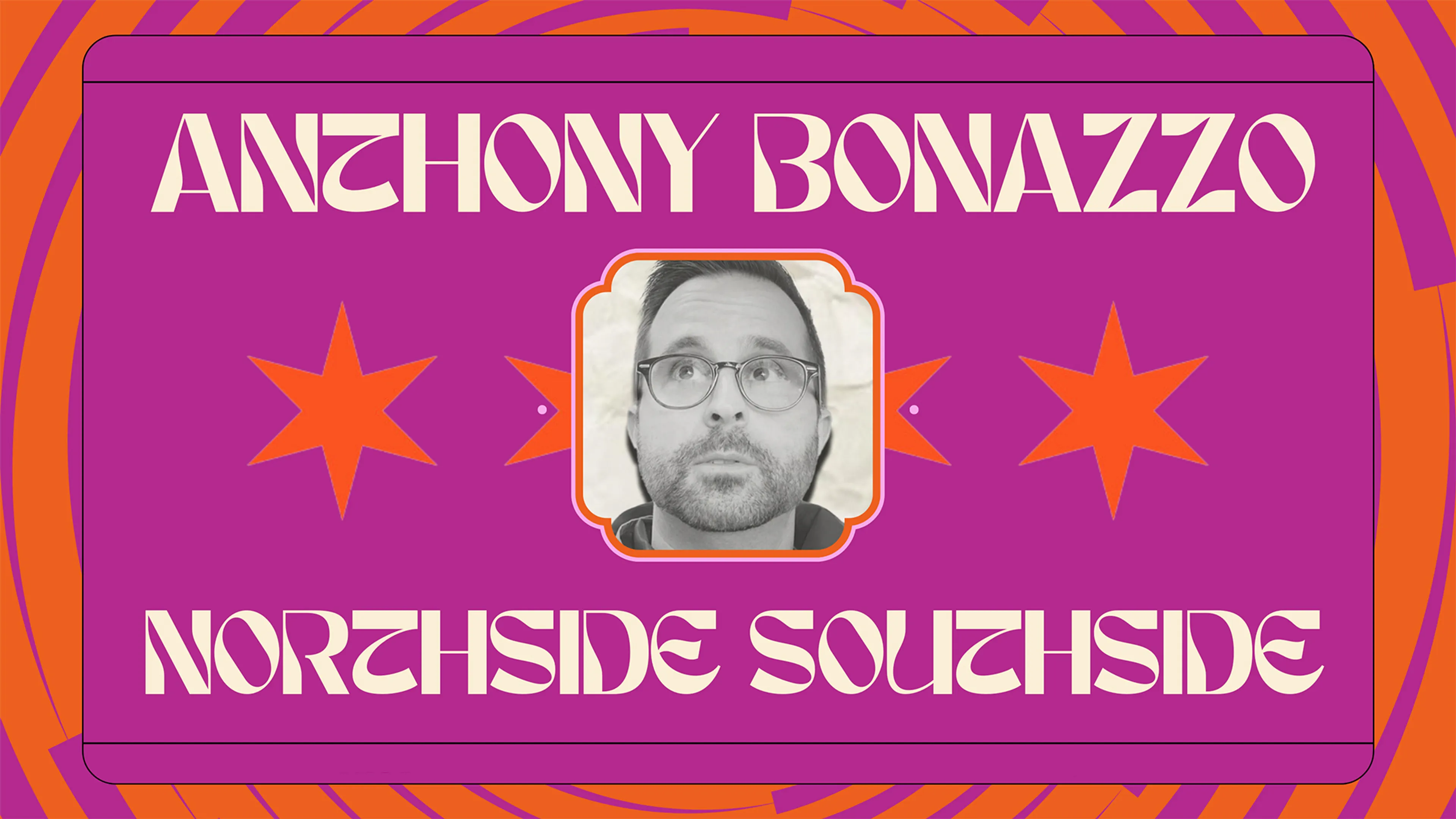 Anthony Bonazzo: Northside Southside poster